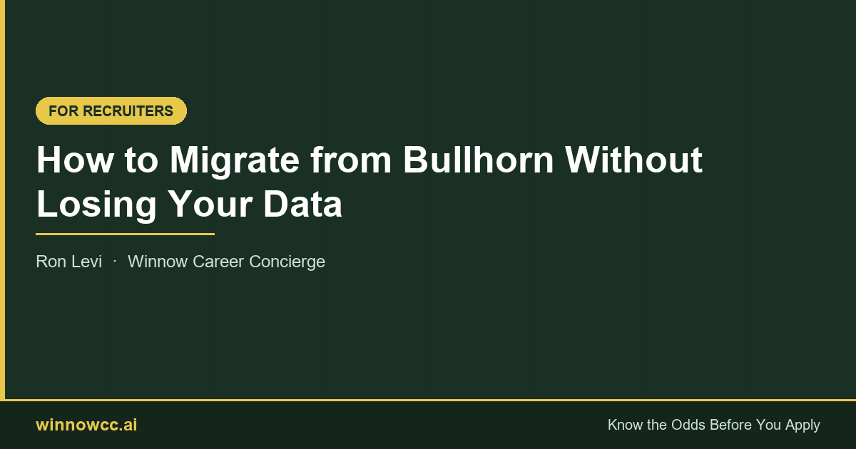 How to Migrate from Bullhorn Without Losing Your Data
